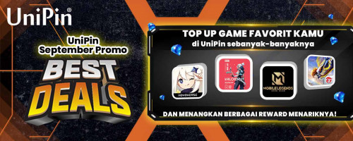 UniPin September Promo! Best Deals! Top up game favoritmu & menangkan rewardnya!